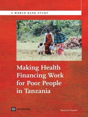 cover image of Making Health Financing Work for Poor People in Tanzania